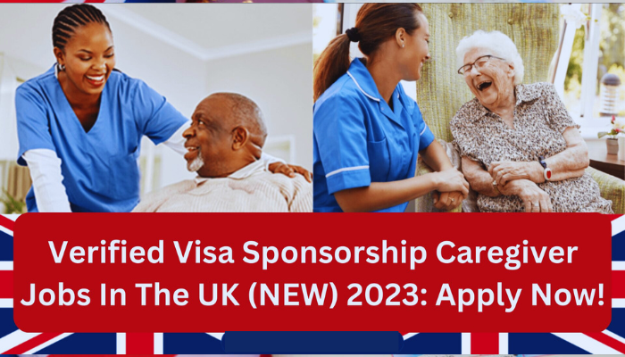 Caregiver Jobs in UK with Visa Sponsorship: A Comprehensive Guide